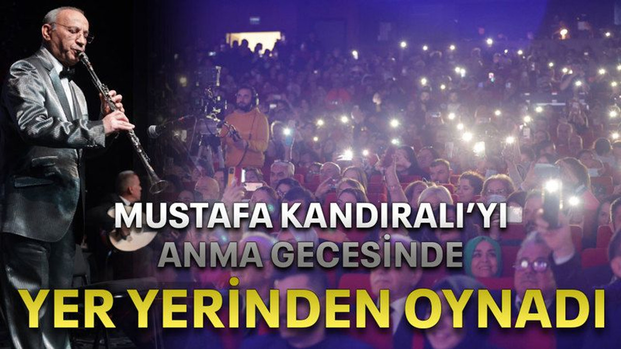 Mustafa Kandıralı’yı anma gecesinde yer yerinden oynadı